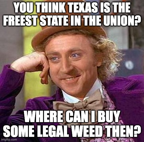 Texas freest state in the union meme