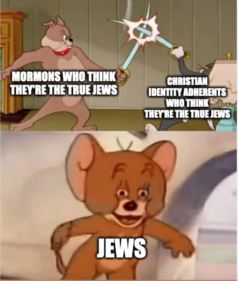 Mormons who think they're the true Jews meme