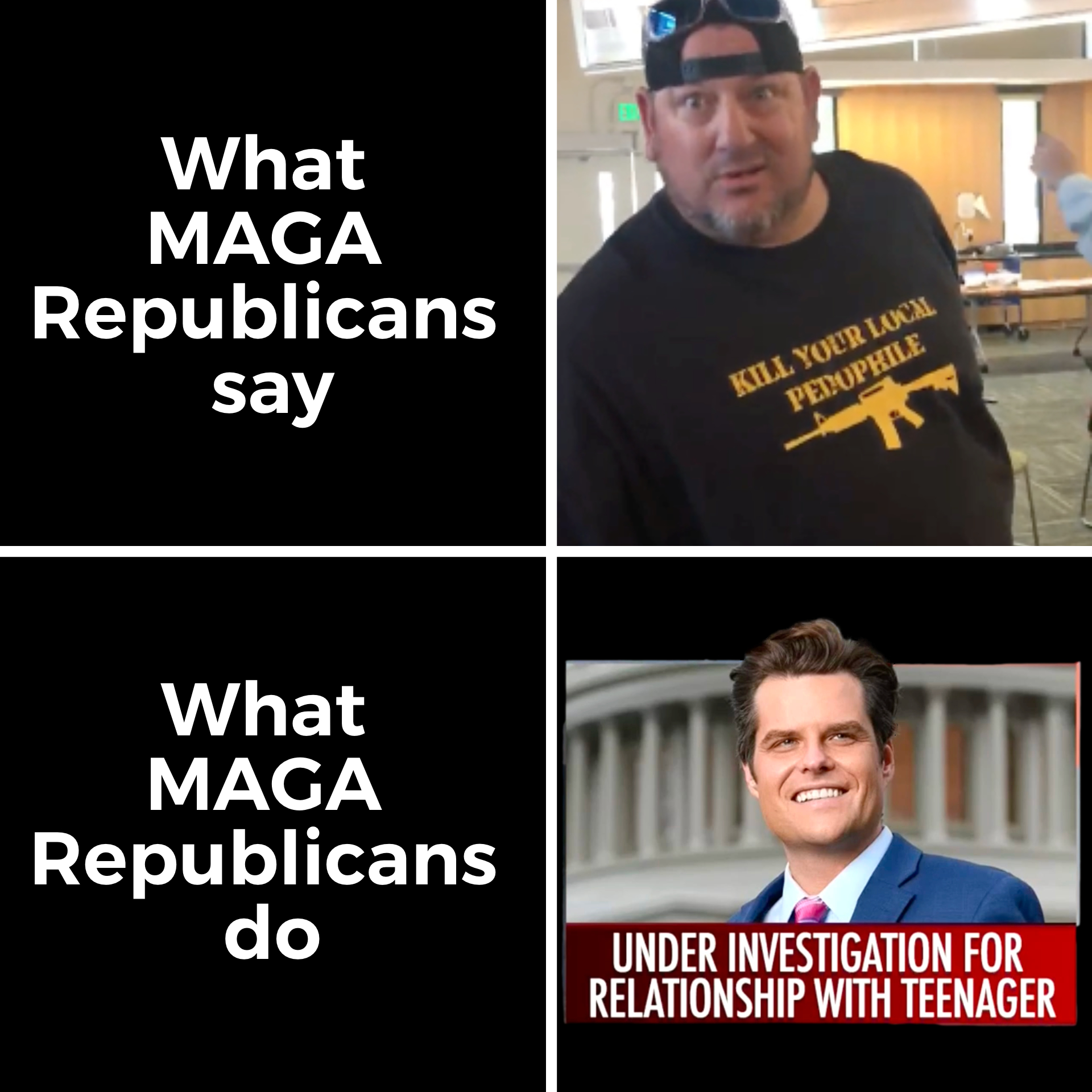 What MAGA republicans say vs what they do meme