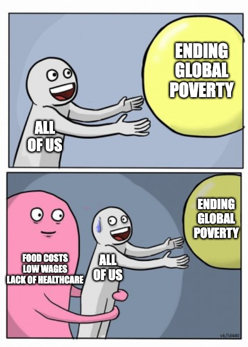 All of us held back while ending global poverty meme