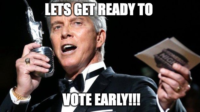 Let's get ready to vote early! meme