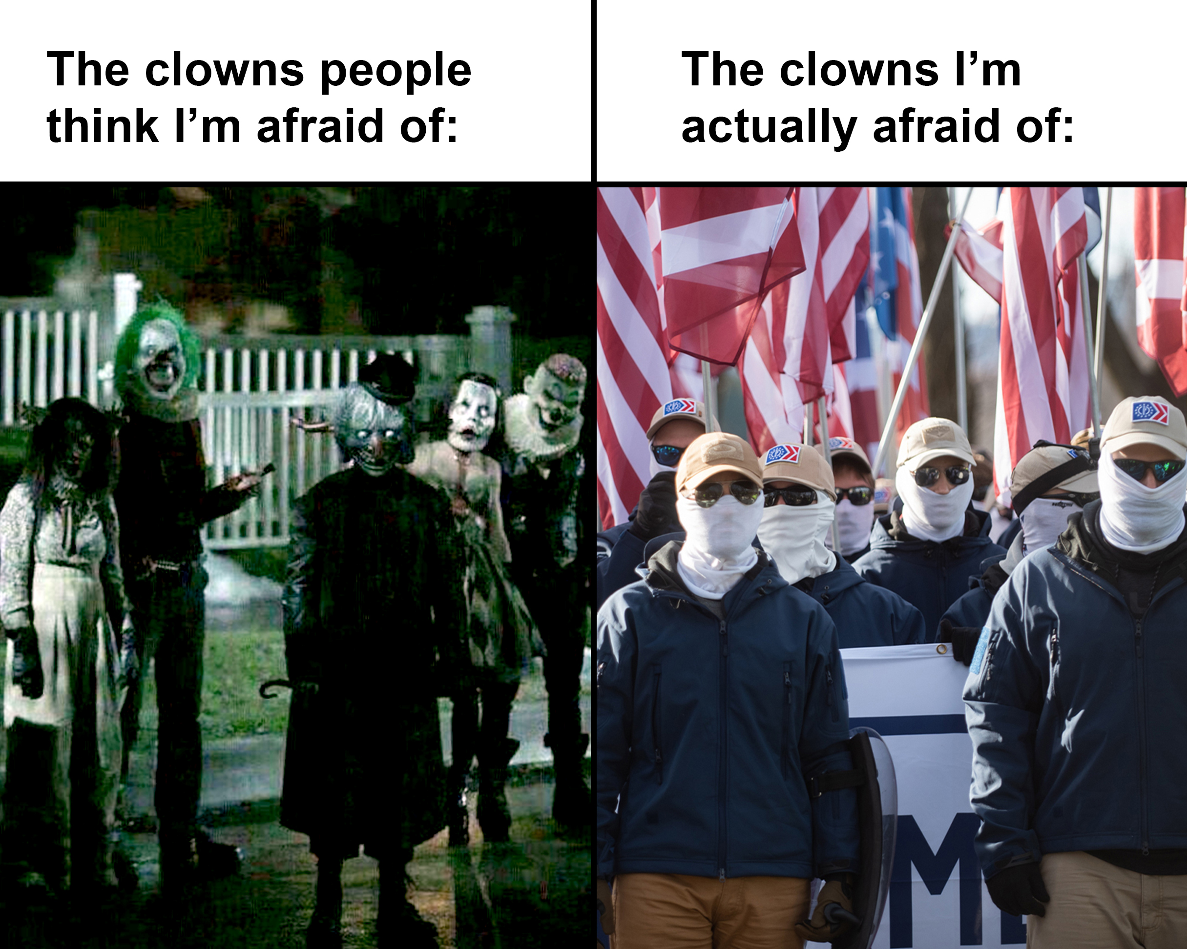 The clowns I'm actually afraid of meme