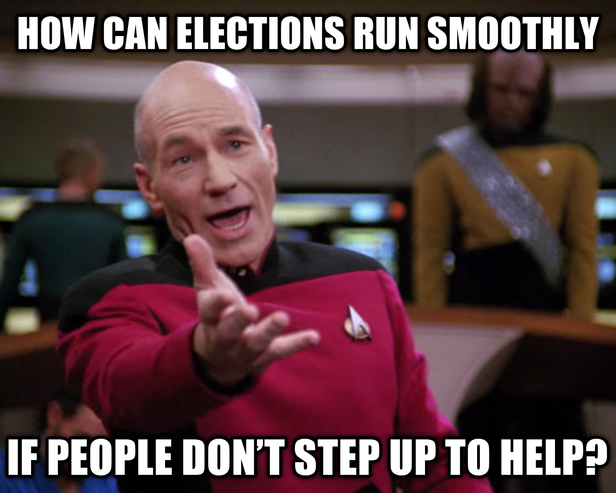 How can elections run smoothly if people don't step up meme