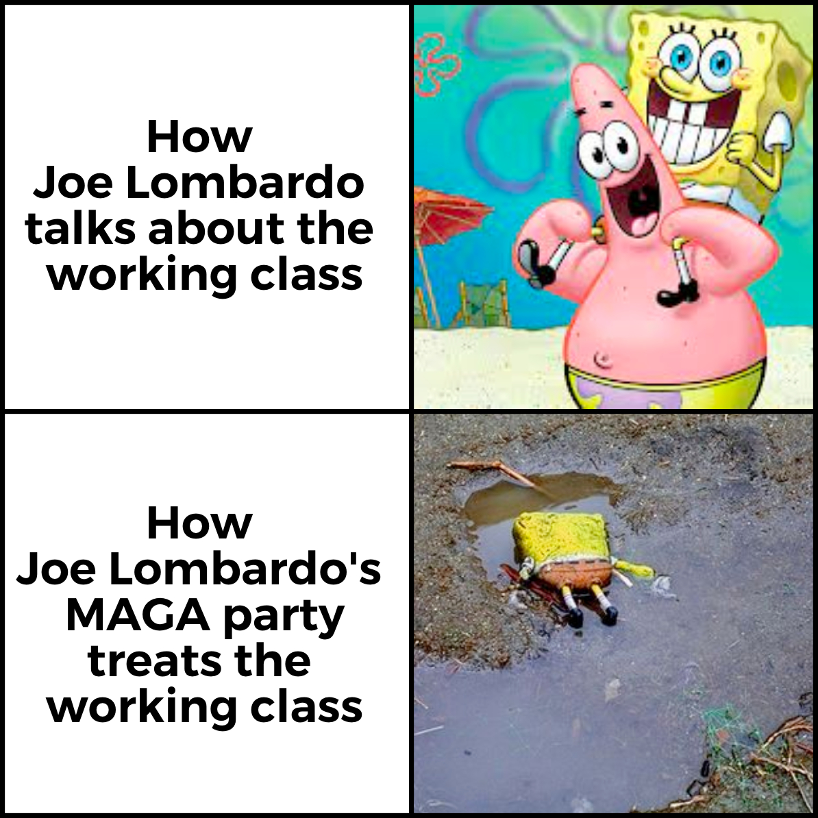 How Joe Lombardo talks about the working class vs how MAGA treats them meme