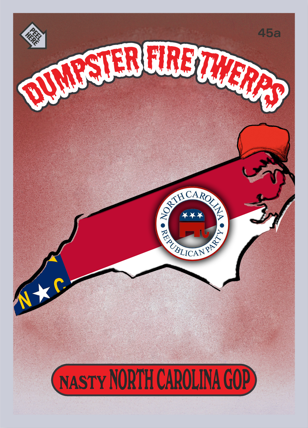 Dumpster Fire Twerps Nasty North Carolina GOP meme
