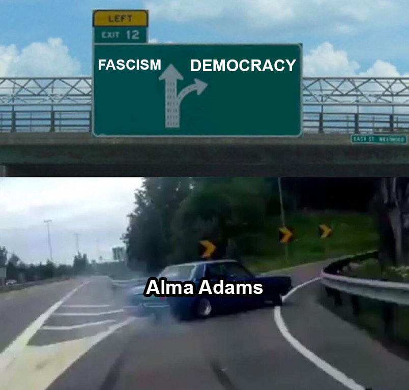 Fascism vs Democracy Alma Adams exit ramp meme