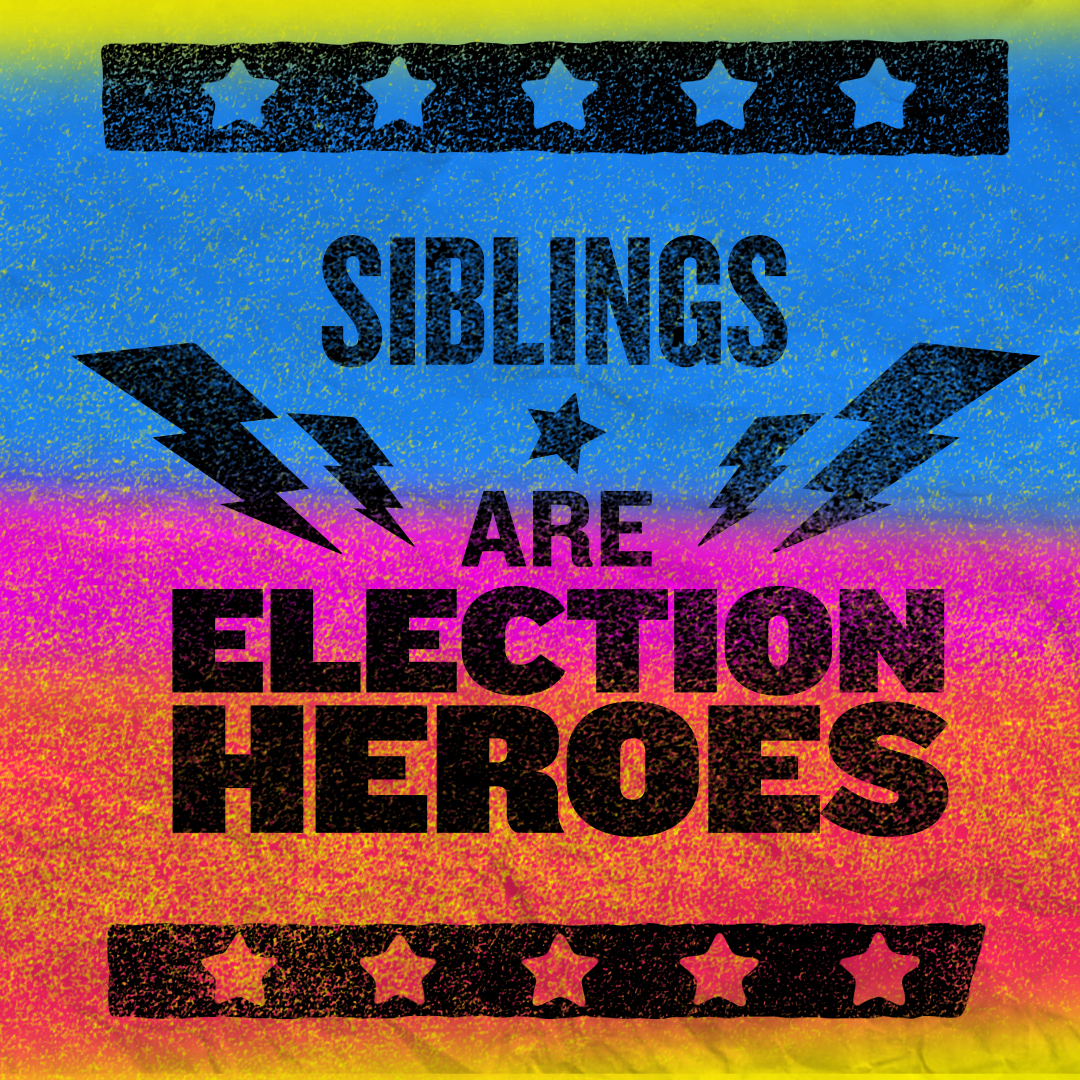Siblings are election heroes still