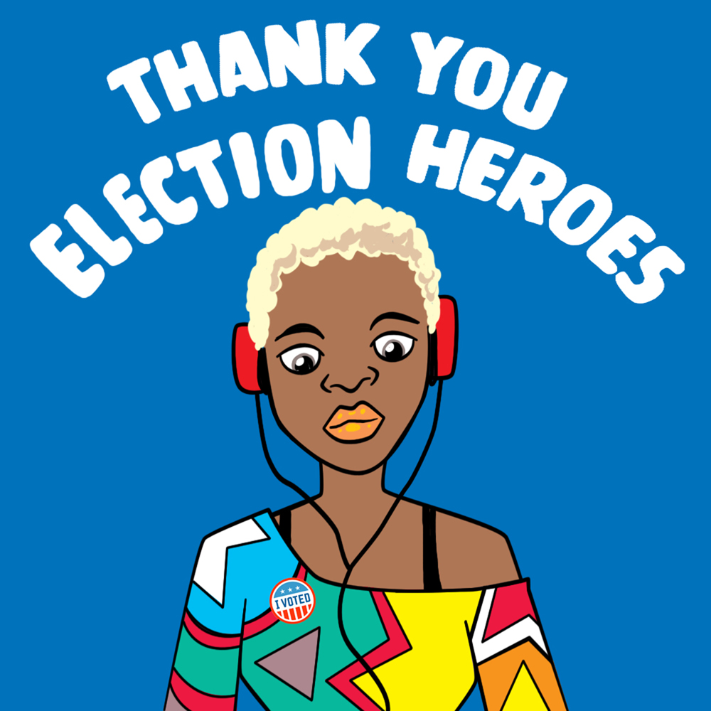Thank you election heroes still