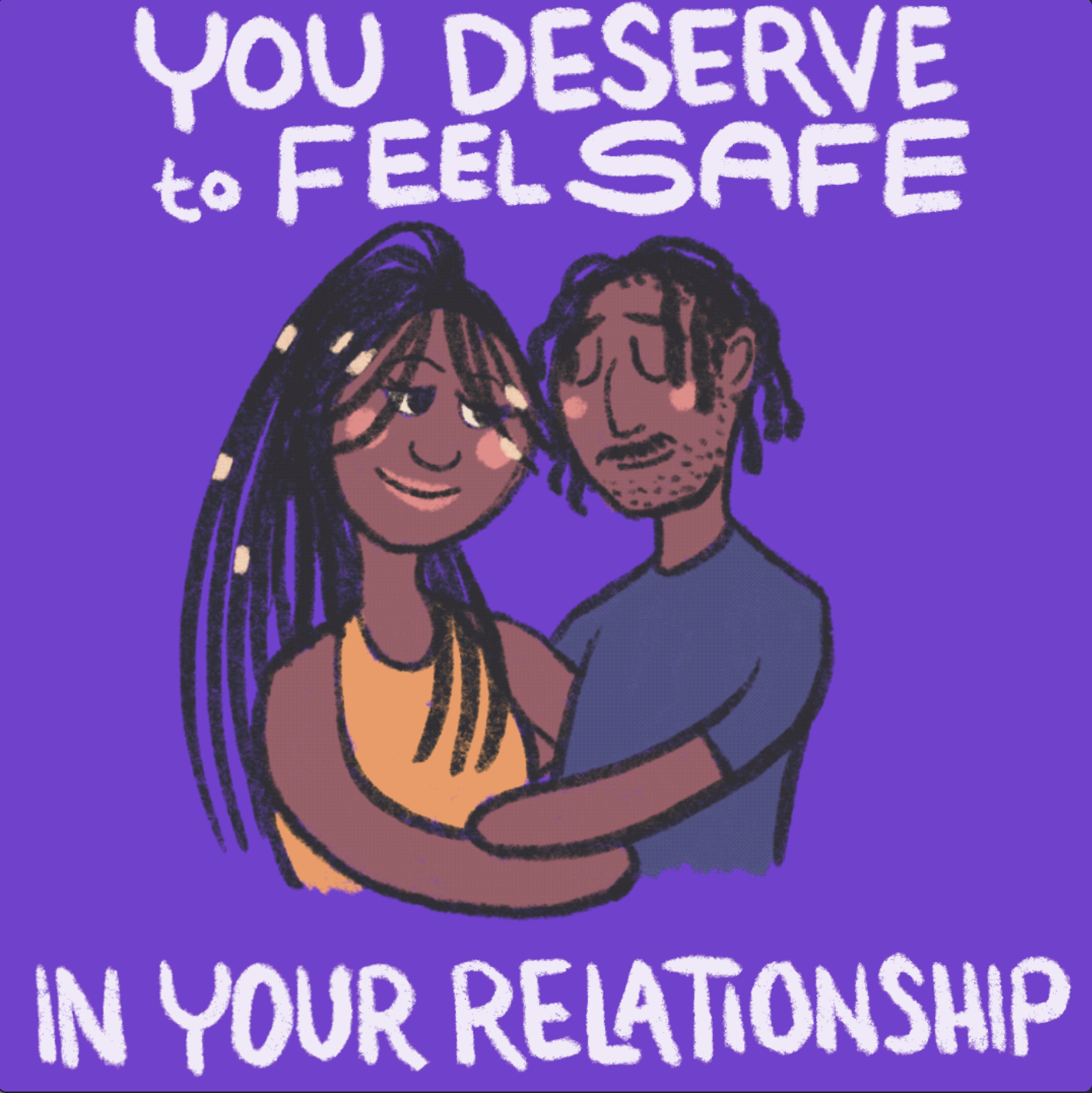 You Deserve to Feel Safe in Your Relationship still