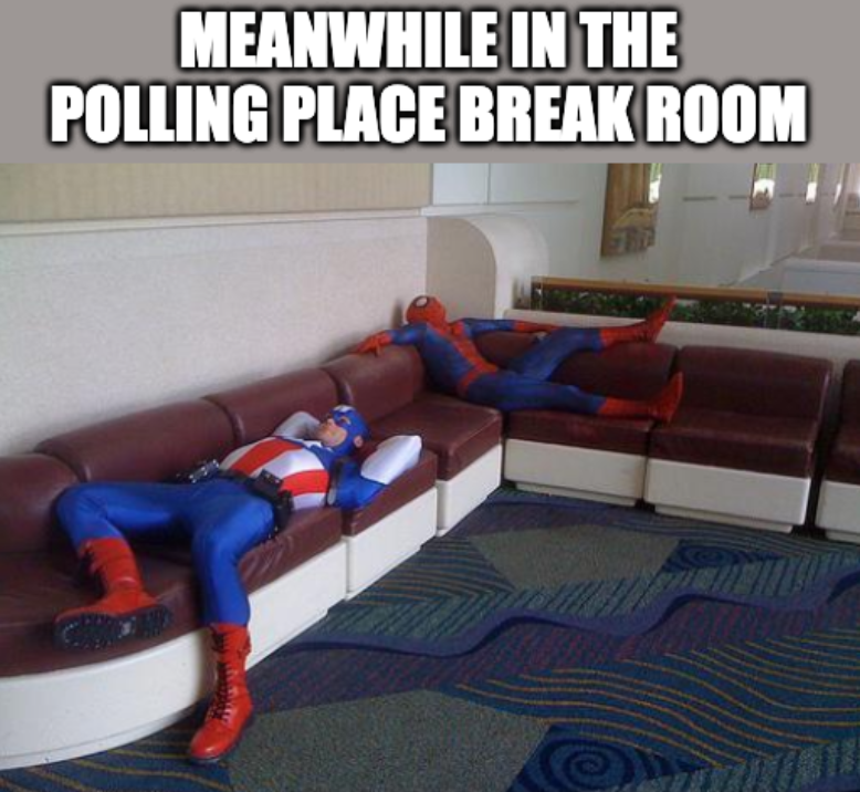 Meanwhile, in the polling place break room meme