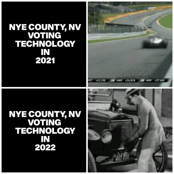 NYE County, Nevada voting technology in 2021 vs 2022 motion meme