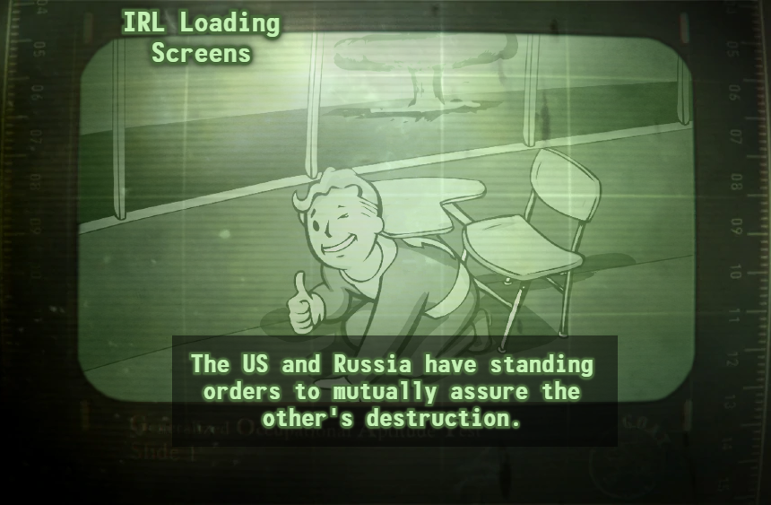 The US and Russia have standing orders to mutually assure the other's destruction meme