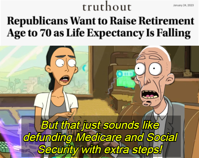 Republicans want to raise retirement age to 70 as life expectancy is falling meme