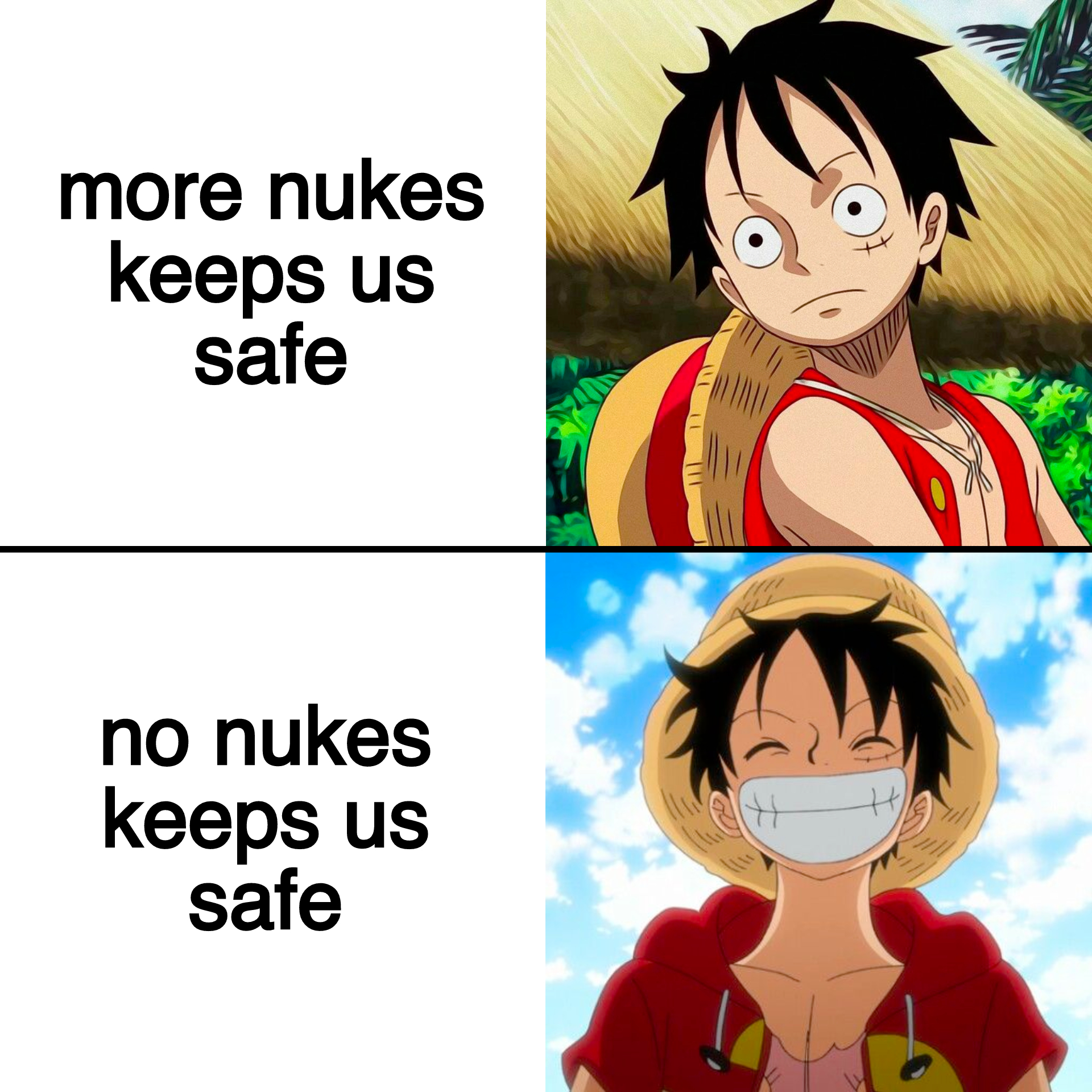 More nukes keep us safe vs no nukes keep us safe meme