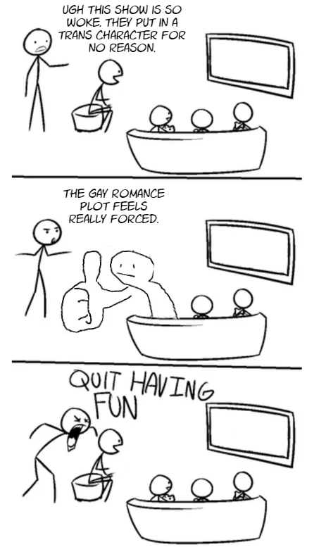 Anti-wokeness quit hating fun meme