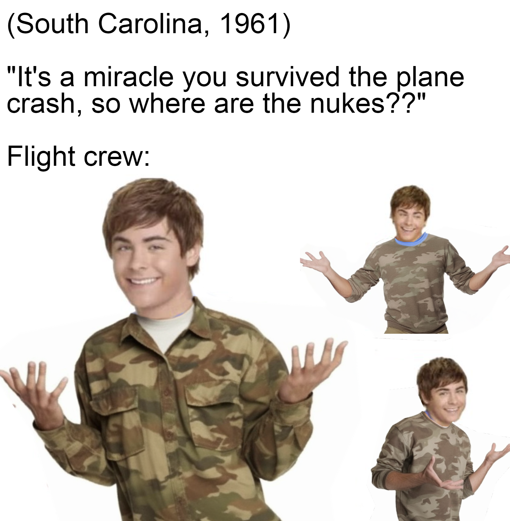 "It's a miracle you survived the plane crash, so where are the nukes?" meme
