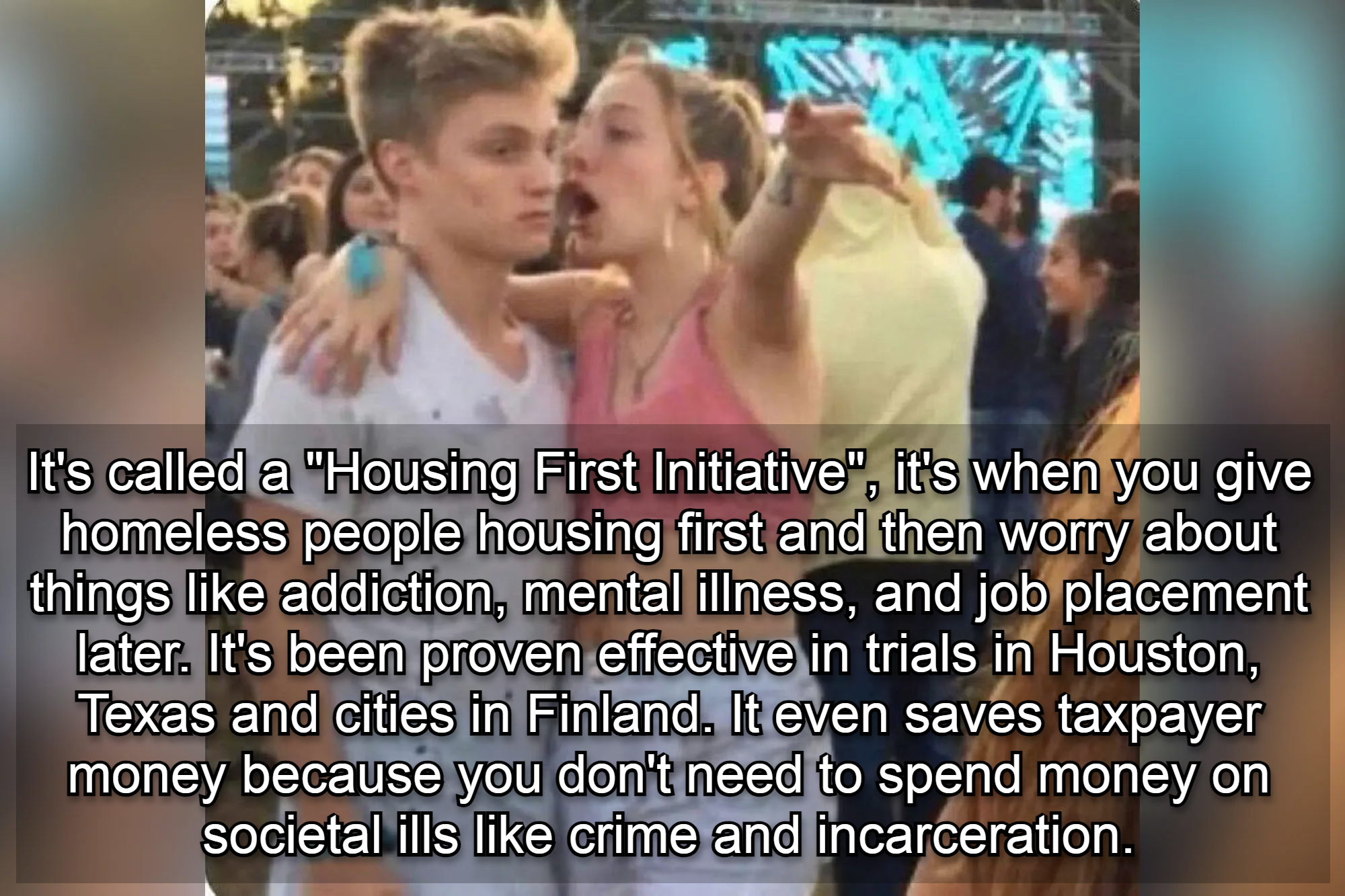 It's called a 'Housing First Initiative' meme