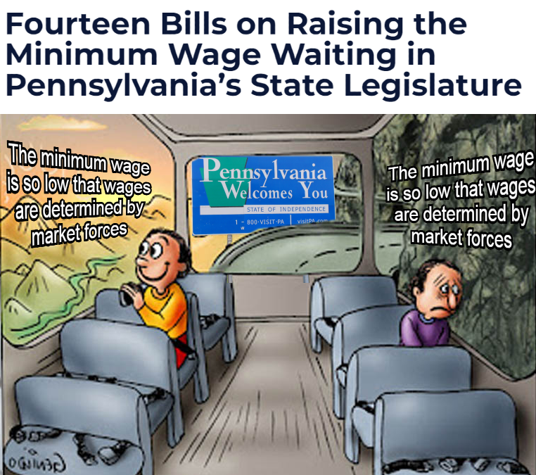 Fourteen Bills on Raising the Minimum Wage Waiting in PA's State Legislature meme