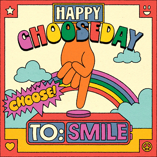 Choose to smile