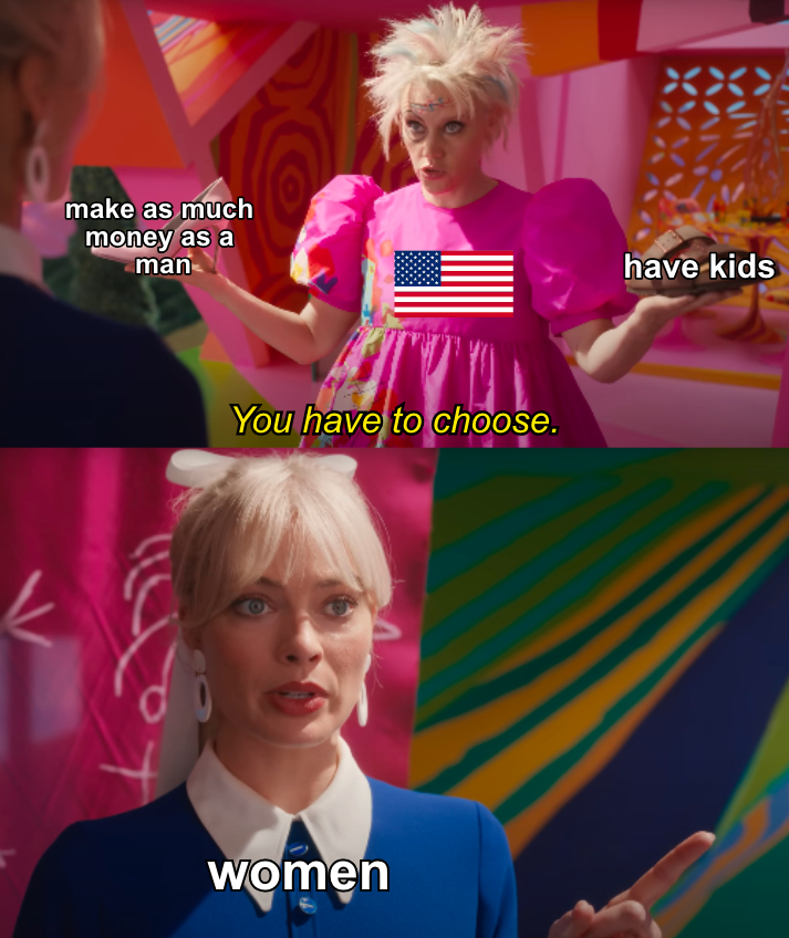 Make as much money as a man or have kids meme