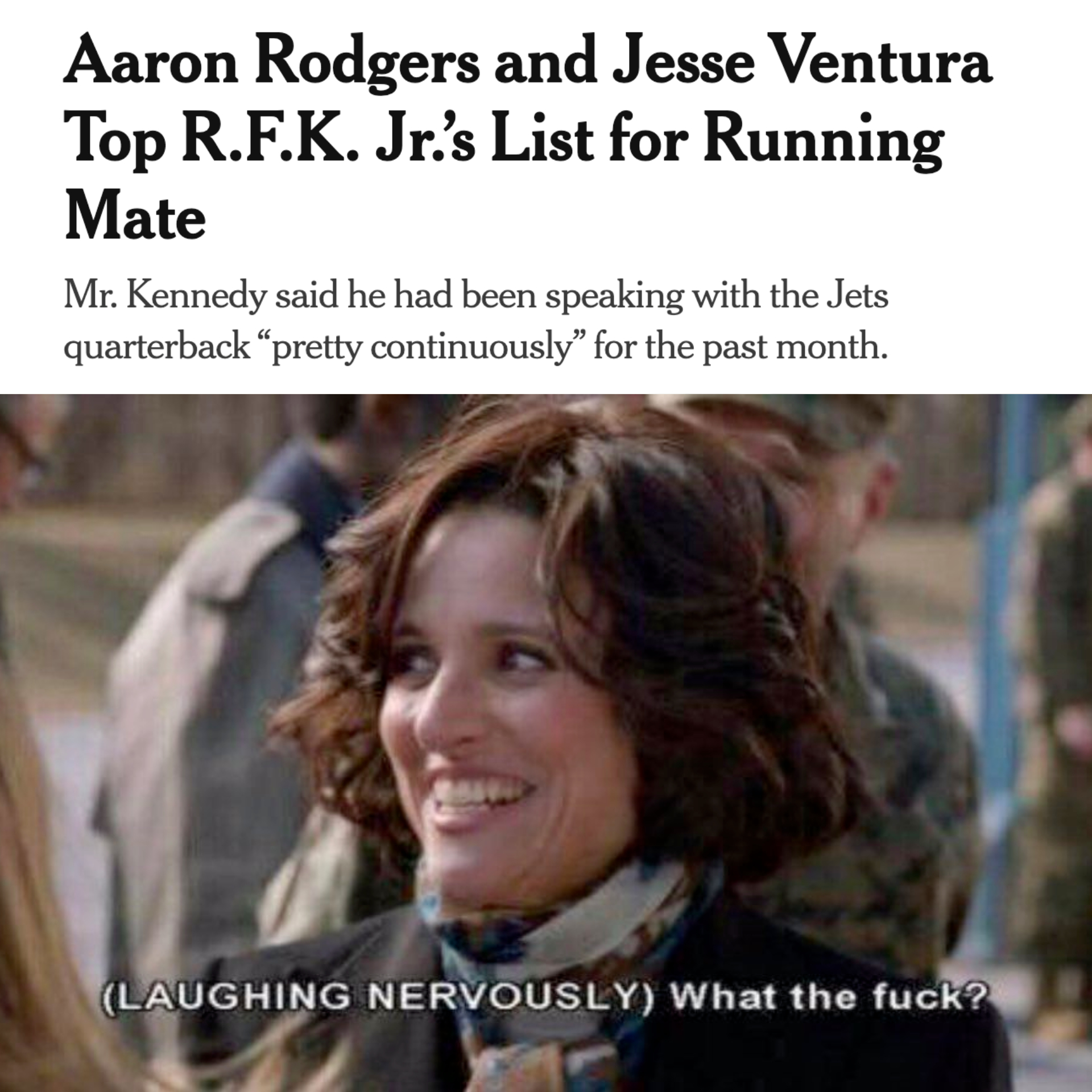 Aaron Rodgers and Jesse Ventura top RFK Jr's list for running mate meme