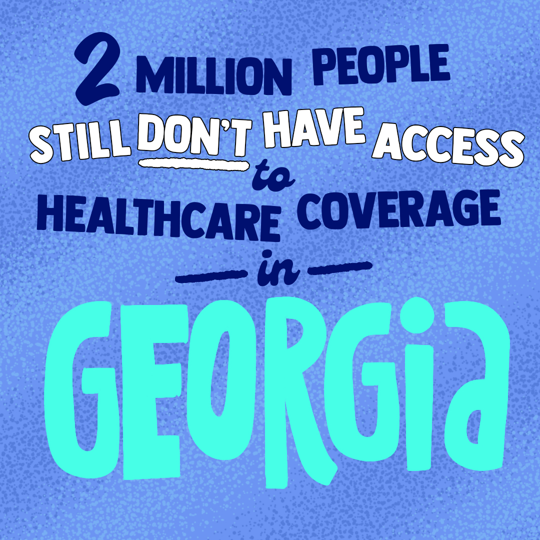 2 million people still don't have access to healthcare coverage in Georgia