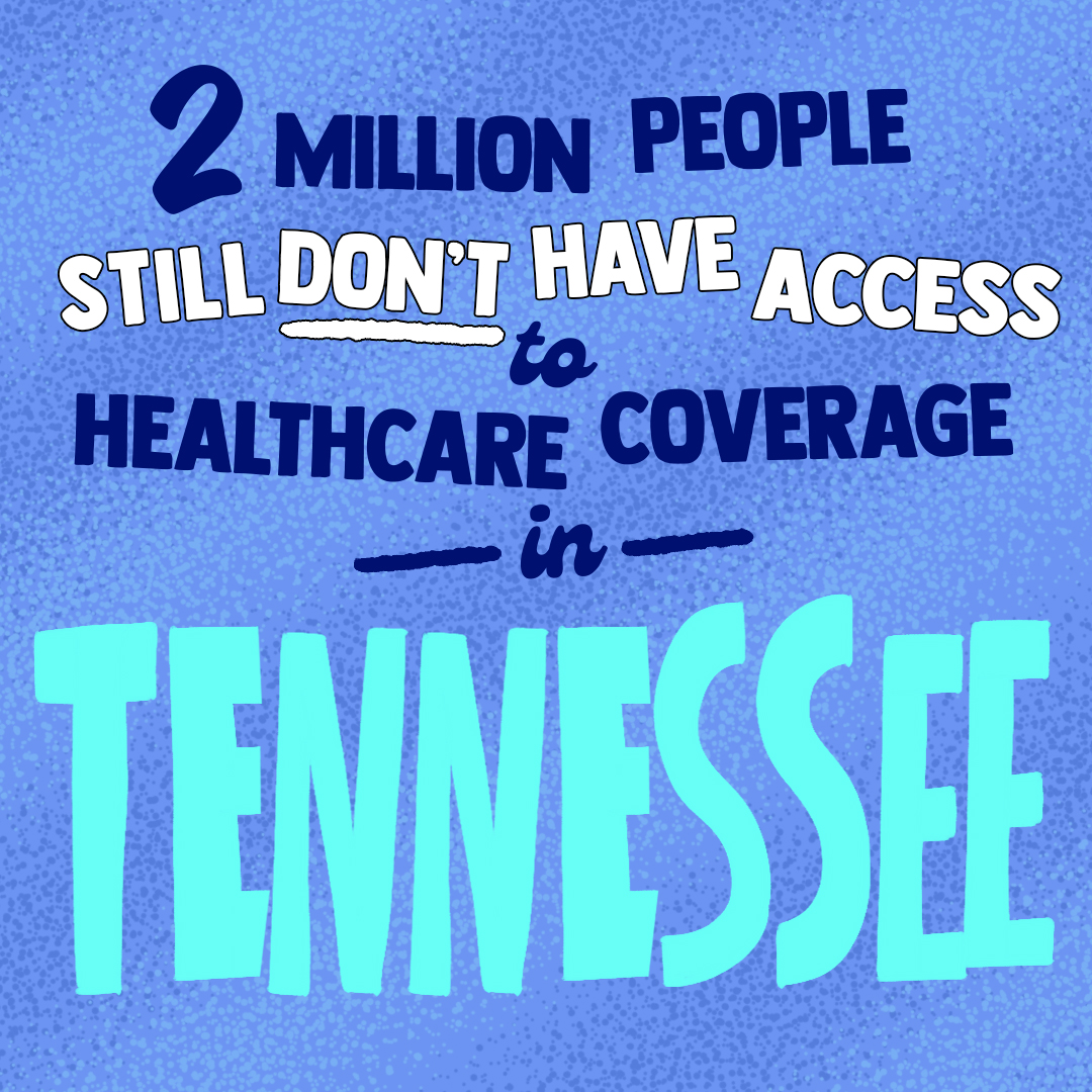 2 million people still don't have access to healthcare coverage in Tennessee