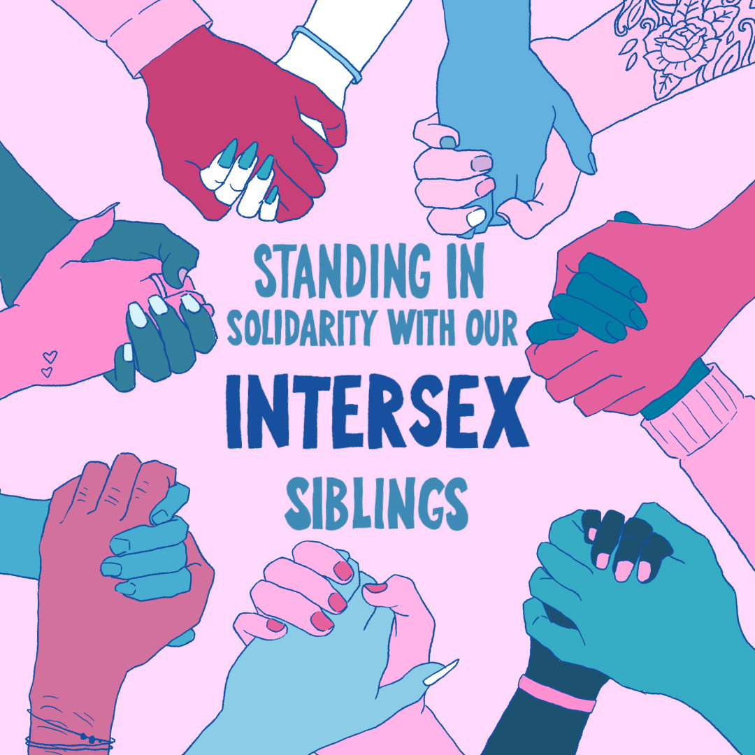 Standing in solidarity with our intersex siblings